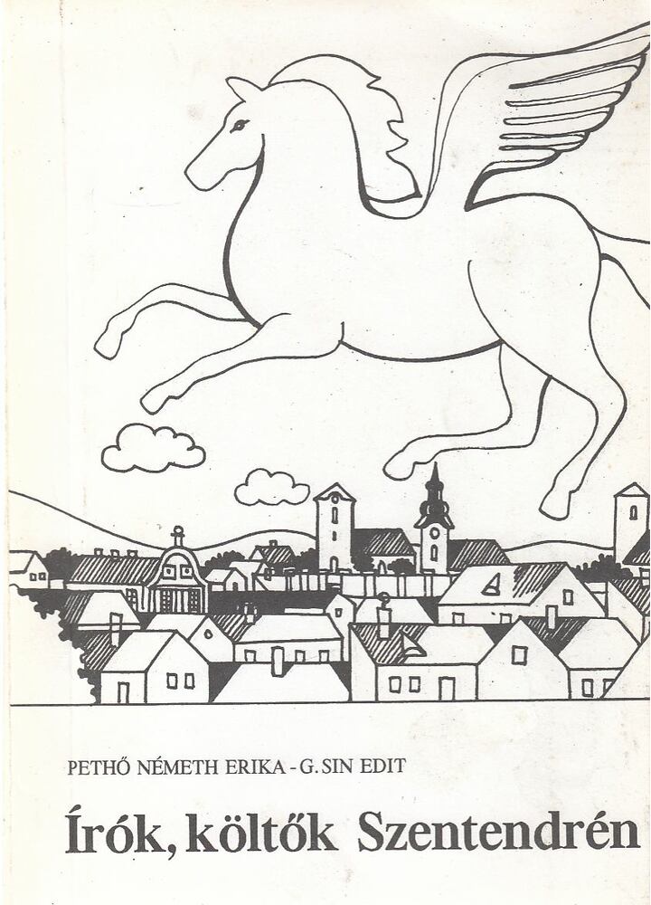 Pethő Németh Erika, G. Sin Edit - írók, költők Szentendrén [antikvár]