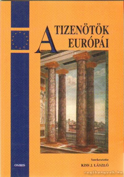 Kiss J. László - A tizenötök Európái [antikvár]