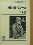 Sükösd Mihály - Hemingway világa [antikvár]