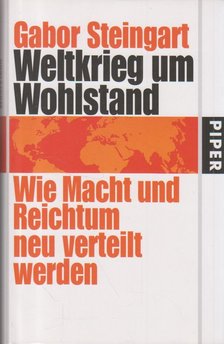 Steingard, Gabor - Weltkrieg um Wohlstand [antikvár]