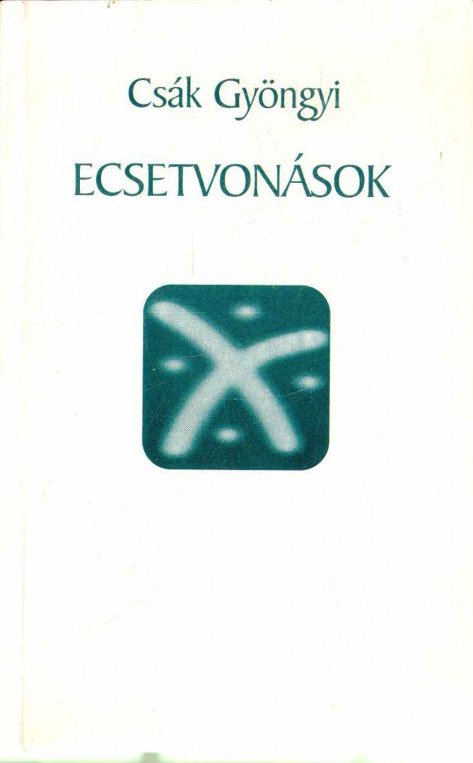 Csák Gyöngyi - Ecsetvonások [antikvár]