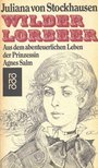 STOCKHAUSEN, JULIANNA von - Wilder Lorbeer [antikvár]