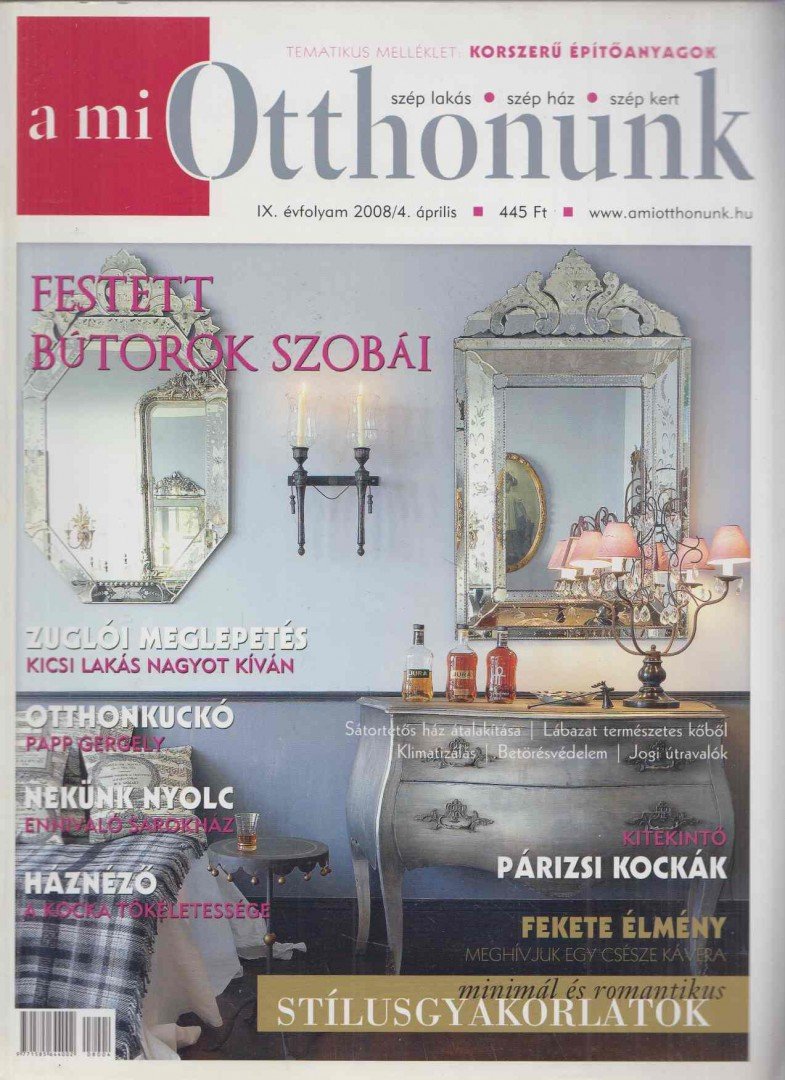 Vérti Zsuzsanna - A mi otthonunk IX. évf. 2008/4. április [antikvár]