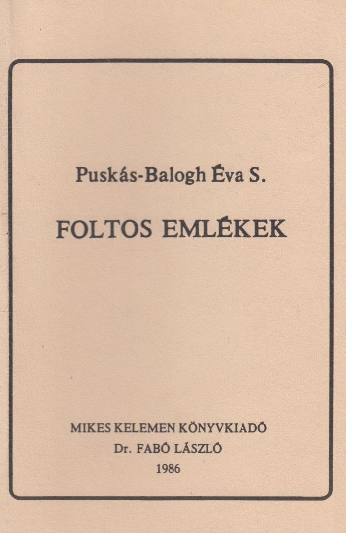 Puskás-Balogh Éva S. - Foltos emlékek (dedikált) [antikvár]