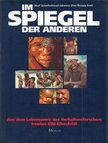 Wulf Schiefenhövel, Johanna Uher, Renate Krell - Im Spiegel der Anderen (dedikált) [antikvár]