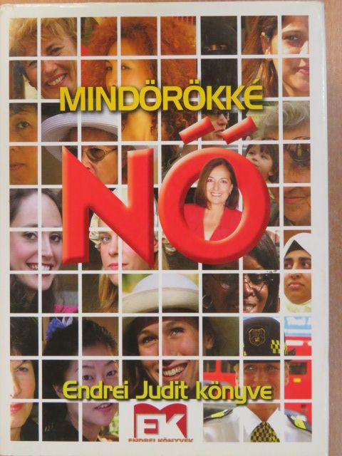 Endrei Judit - Mindörökké nő (dedikált példány) [antikvár]