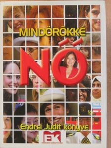 Endrei Judit - Mindörökké nő (dedikált példány) [antikvár]