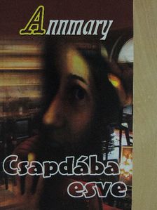 Annmary - Csapdába esve [antikvár]