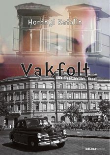 HORÁNYI KATALIN - Vakfolt [antikvár]