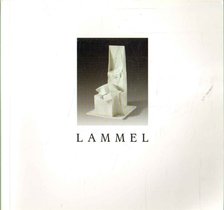 SÁRKÁNY JÓZSEF - Lammel Ilona életműkiállítása [antikvár]