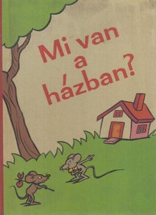 Mi van a házban? [antikvár]