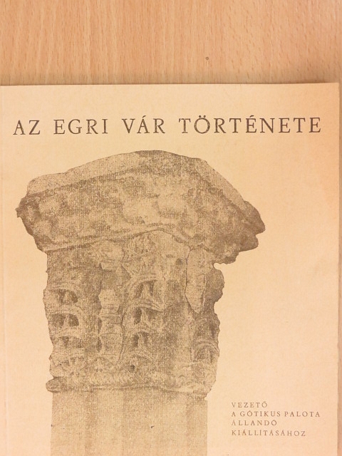 Kozák Károly - Az egri vár története [antikvár]