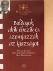 Kiss Magdolna - Boldogok, akik éhezik és szomjazzák az igazságot (dedikált példány) [antikvár]