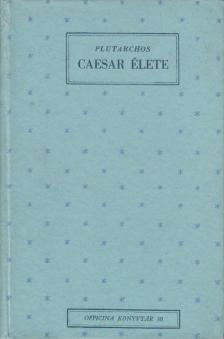 Plutarchos - Caesar Élete [antikvár]