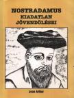 Jean Arthur - Nostradamus kiadatlan jövendölései [antikvár]