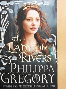 Philippa Gregory - The Lady of the Rivers [antikvár]
