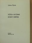 Lőrincz Gyula - Dózsa katonái/Kosúti sortűz [antikvár]