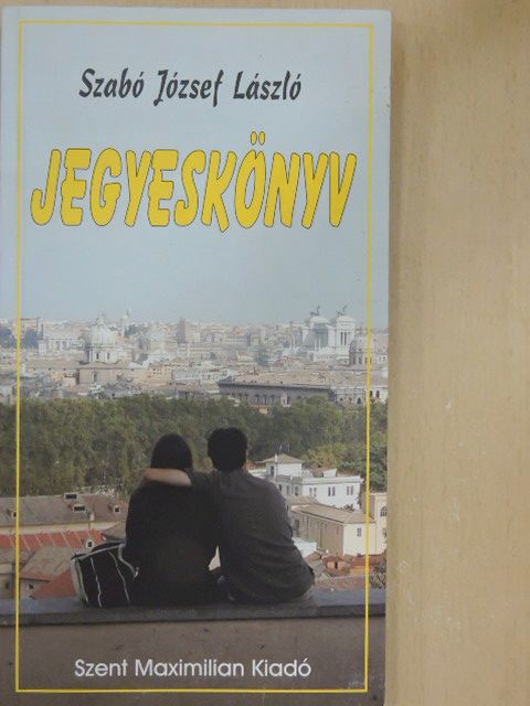 Szabó József László - Jegyeskönyv [antikvár]