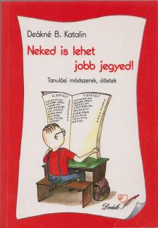 Neked is lehet jobb jegyed! [antikvár]