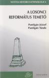 Puntigán József, Puntigán Tünde - A losonci református temető [antikvár]