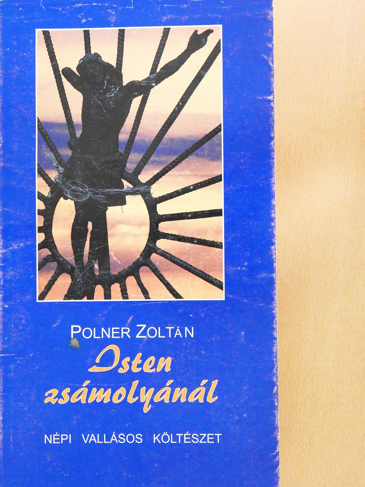 Polner Zoltán - Isten zsámolyánál (dedikált példány) [antikvár]