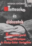 HÓDOS GYÖRGY - Tettesek és áldozatok [antikvár]