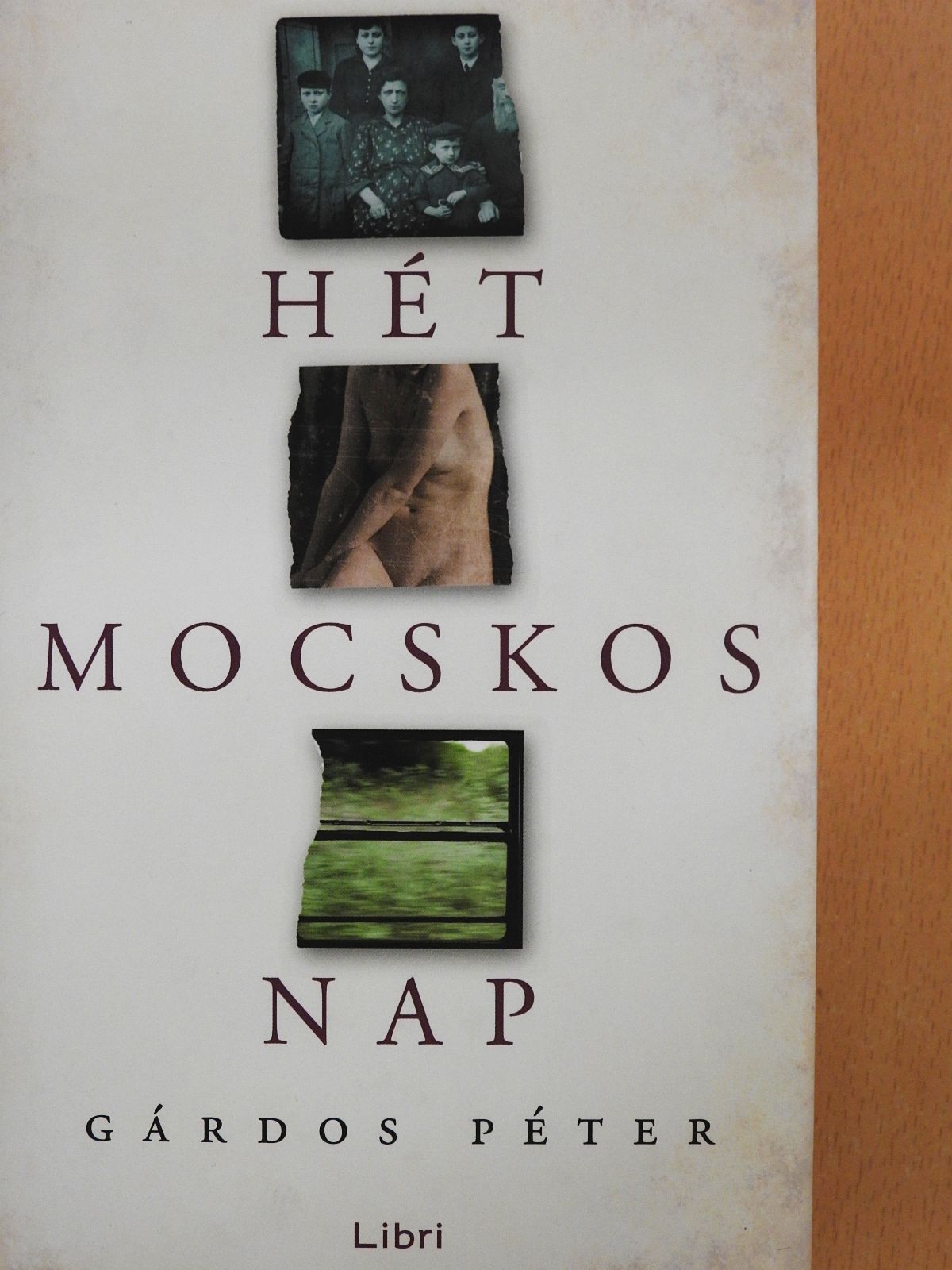 Gárdos Péter - Hét mocskos nap (dedikált példány) [antikvár]