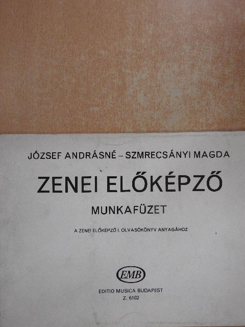 József Andrásné - Zenei előképző [antikvár]