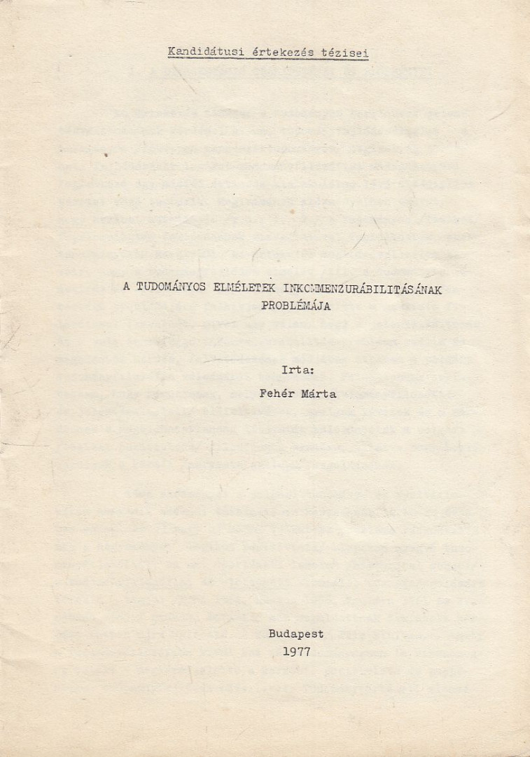 Fehér Márta - A tudományos elméletek inkommenzurábilitásának problémája [antikvár]