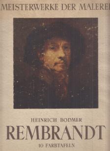Bodmer, Heinrich - Rembrandt [antikvár]