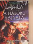C. S. Goto - Dawn of War - A háború hajnala [antikvár]