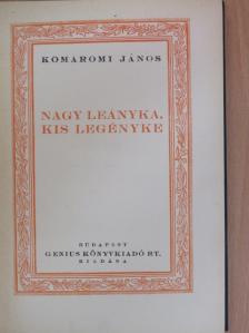 Komáromi János - Nagy leányka, kis legényke [antikvár]