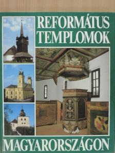 Arnóth Ádám - Református templomok Magyarországon [antikvár]