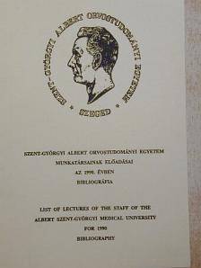 Szent-Györgyi Albert Orvostudományi Egyetem munkatársainak előadásai az 1990. évben [antikvár]