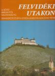 Legeza László, Szacsvay Péter - Felvidéki utakon 4. [antikvár]