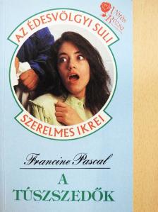 Francine Pascal - A túszszedők [antikvár]