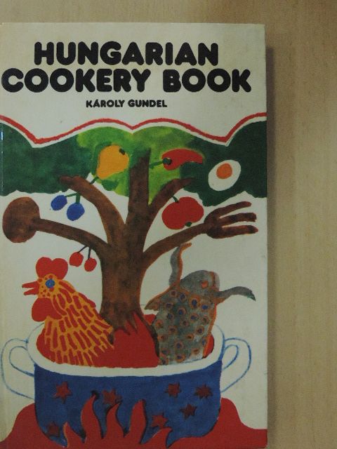 Gundel Károly - Hungarian Cookery-Book [antikvár]