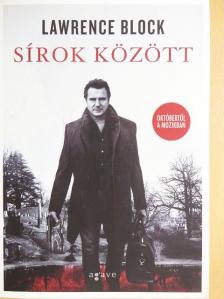 Lawrence Block - Sírok között [antikvár]