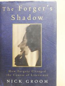 Nick Groom - The Forger's Shadow [antikvár]