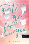 Tillie Cole - Write Me For You - Könyvbe zárt szerelem