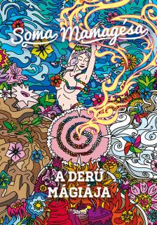 SOMA MAMAG - A derű mágiája [eKönyv: epub, mobi]