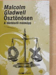 Malcolm Gladwell - Ösztönösen [antikvár]