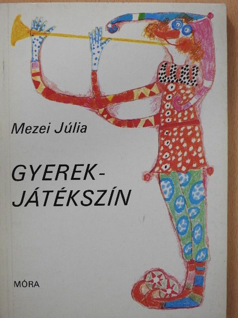 Mezei Júlia - Gyerekjátékszín [antikvár]