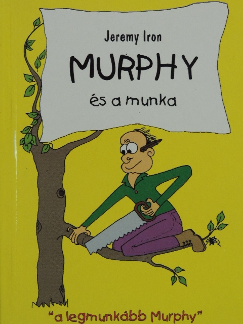 Jeremy Iron - Murphy és a munka [antikvár]