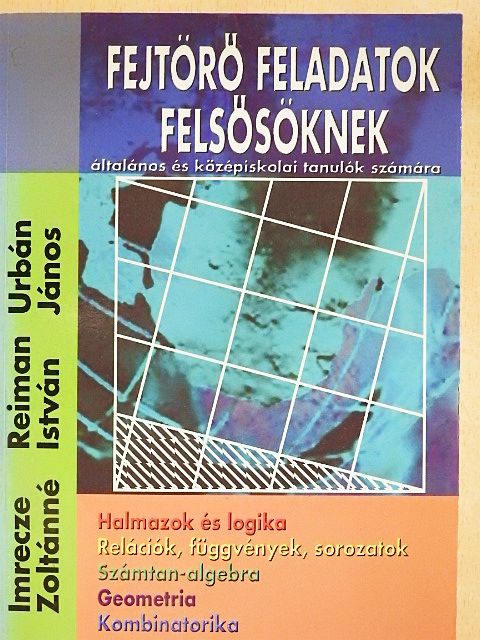 Dr. Reiman István - Fejtörő feladatok felsősöknek [antikvár]
