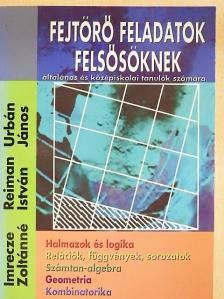 Dr. Reiman István - Fejtörő feladatok felsősöknek [antikvár]