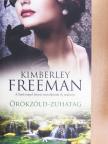 Kimberley Freeman - Örökzöld-zuhatag [antikvár]