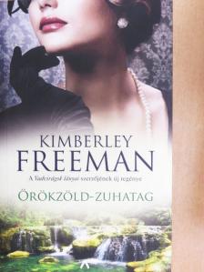 Kimberley Freeman - Örökzöld-zuhatag [antikvár]