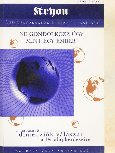 Lee Carroll - Ne gondolkozz úgy, mint egy ember! [antikvár]