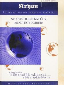 Lee Carroll - Ne gondolkozz úgy, mint egy ember! [antikvár]